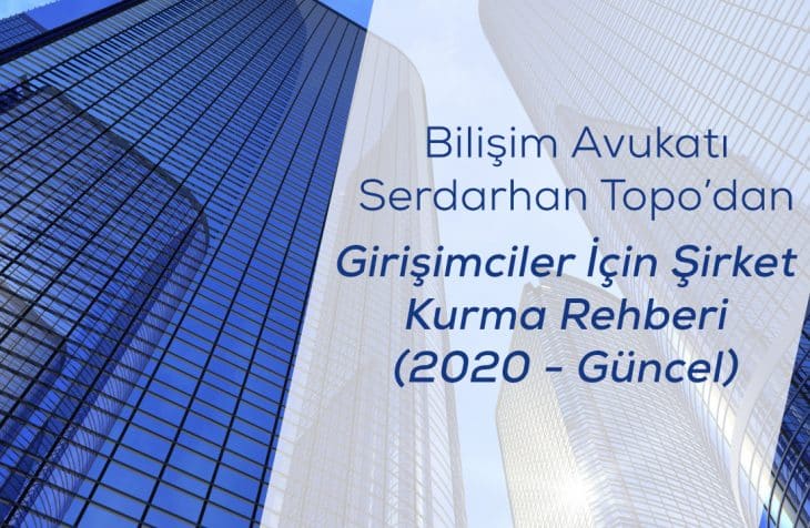 Av. Serdarhan Topo'dan Girişimciler İçim Şirket Kurmak Konulu Makale