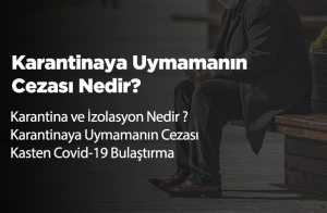 Karantinaya Uymama Cezası